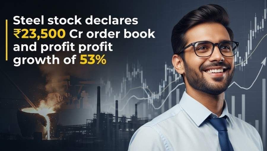 Steel Stock Has 23000 Cr Order Book
